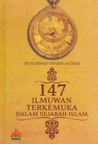 147  Ilmuan Terkemuka dalam Sejarah Islam