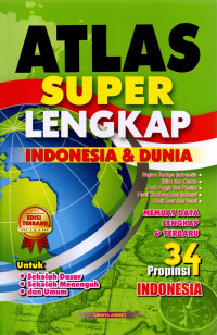 Atlas Super Lengkap Indonesia & Dunia