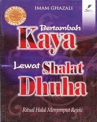 Bertambah Kaya Lewat Shalat Dhuha : Ritual halal menjemput rezeki