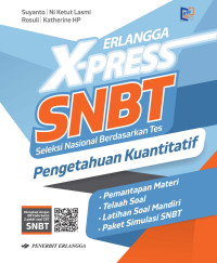 Erlangga X-Press SNBT : Pengetahuan Kuantitatif DIPA 2024