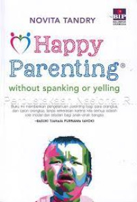 Happy parenting without spanking or yelling