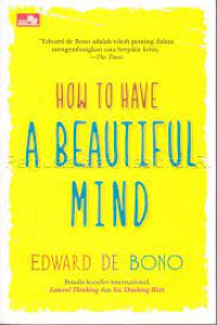 How to have a beautiful mind