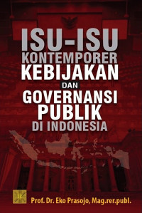 Isu-Isu Kontemporer Kebijakan dan Governansi Publik di Indonesia