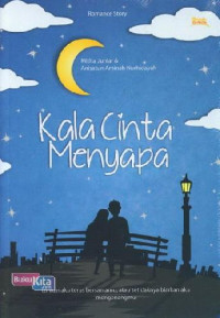 kala cinta menyapa