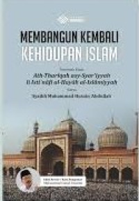 Membangun Kembali Kehidupan Islam