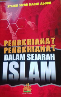 Penghianat-Penghianat dalam Sejarah Islam