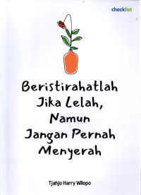 Image of Beristirahatlah Jika Lelah, Namun Jangan Pernah Menyerah