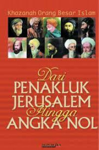 Image of Dari Penakluk Jarusalem Hingga Angka Nol