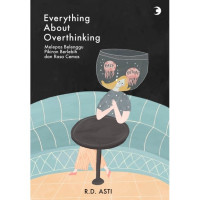 Everything About Overthinking