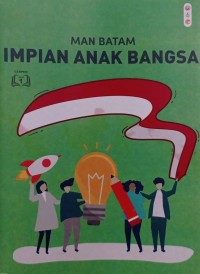 Impian Anak Bangsa Cerpen Jilid 1