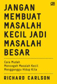Image of JANGAN MEMBUAT MASALAH KECIL JADI MASALAH BESAR