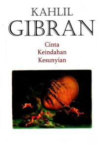 Image of Kahlil Gibran: Cinta, Keindahan, dan Kesunyian