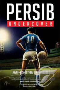 PERSIP Undercover : Kisah-kisah yang terlupakan