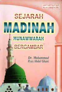 Sejarah Madinah Munawarrah Bergambar