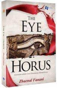 Image of The eye of Horus : Kematian adalah awal dimulainya sebuah krisis