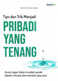 Tips dan Trik Menjadi Pribadi Yang Tenang